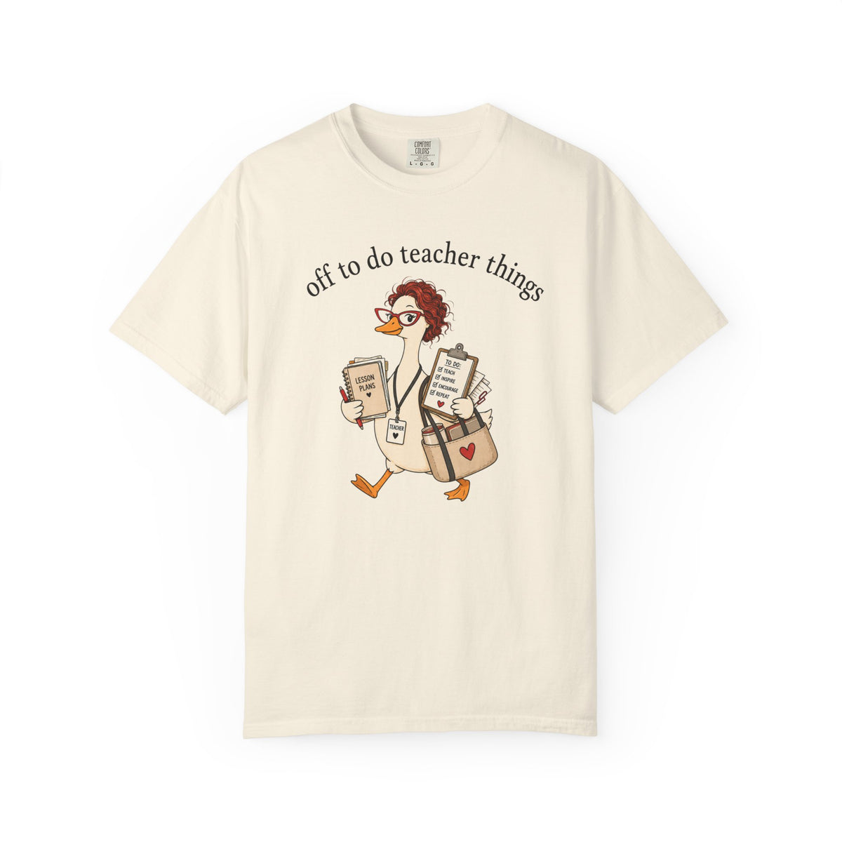 Off to Do Teacher Things Duck Comfort Colors® Tee | Funny Teacher Shirt