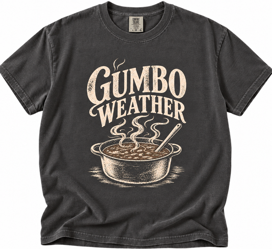 Gumbo Weather Comfort Colors Unisex