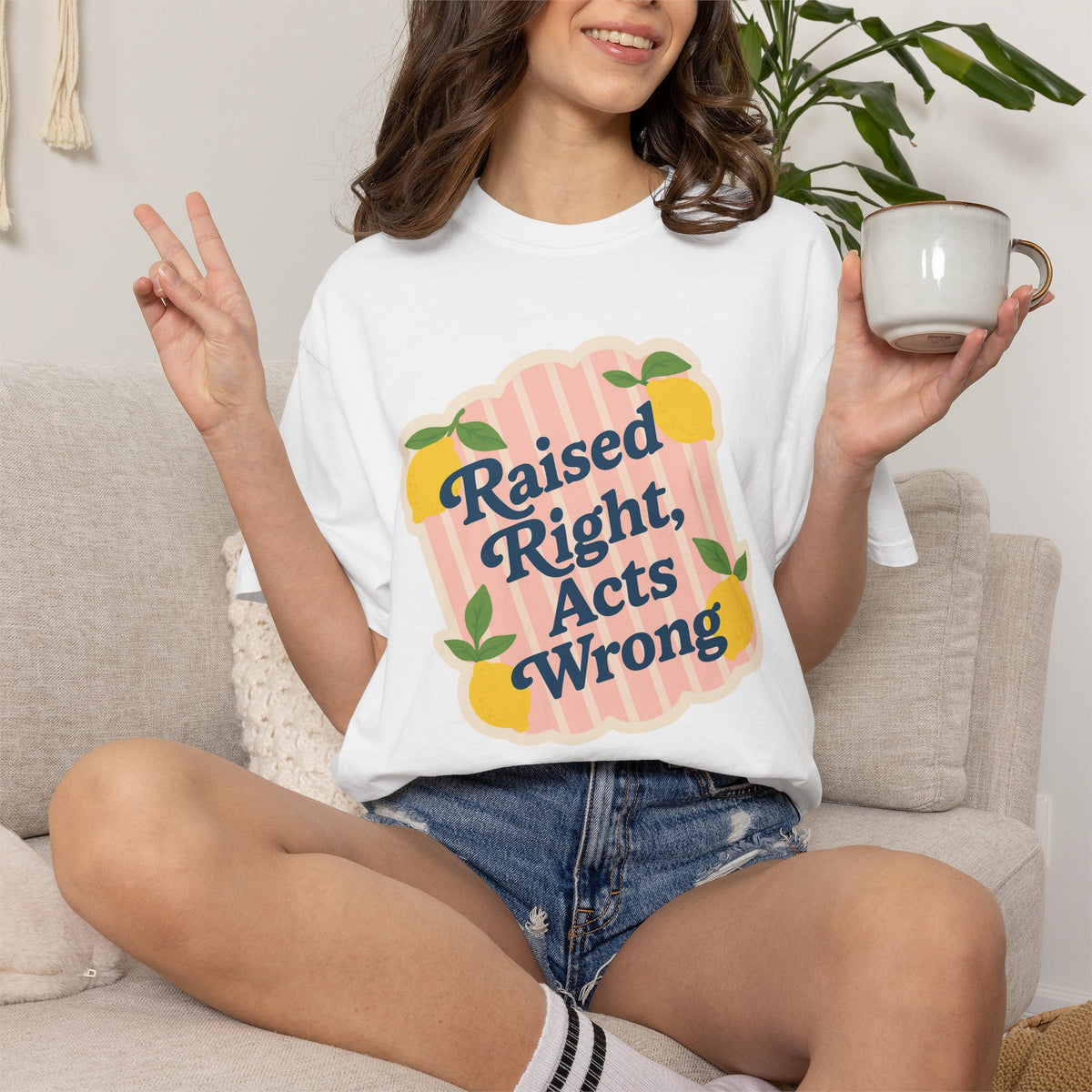 Raised Right, Acts Wrong Comfort Colors® Tee