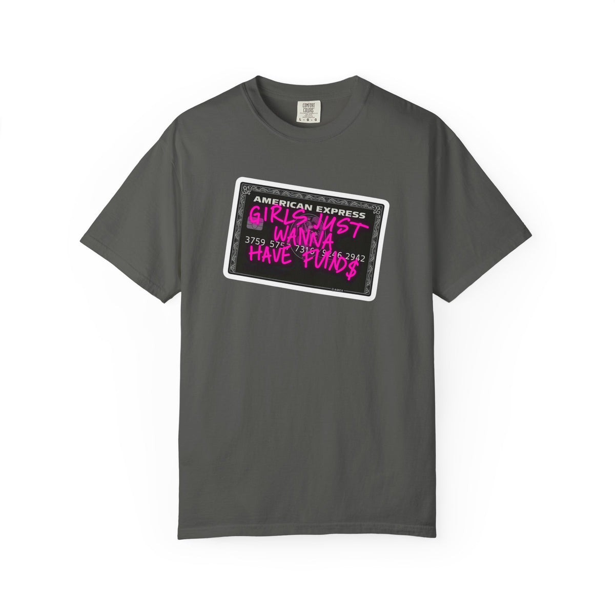 Girls Just Wanna Have Funds Comfort Colors® Tee