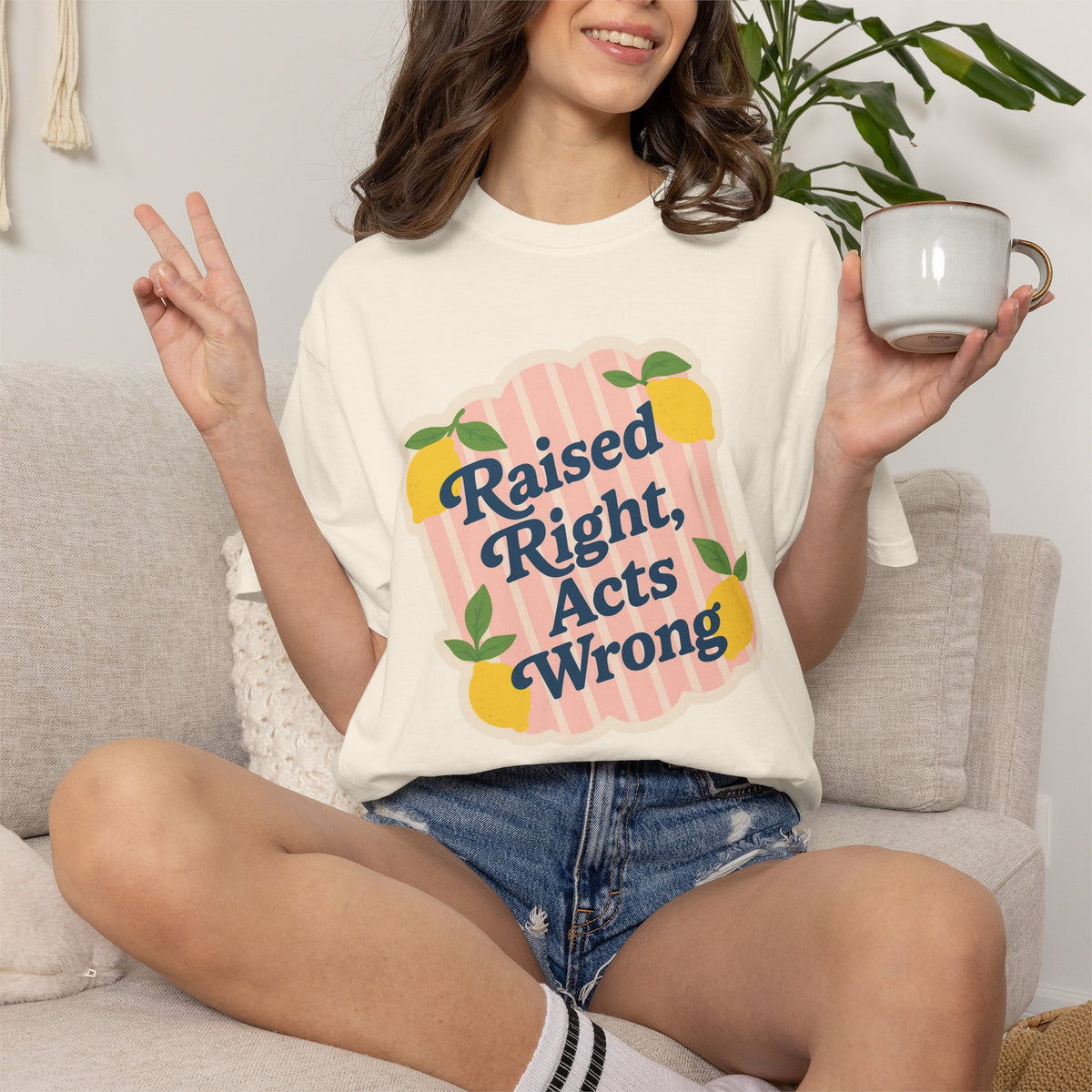 Raised Right, Acts Wrong Comfort Colors® Tee